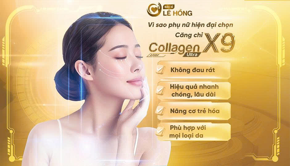 Bác sĩ Lê Hồng giải mã sức hút của công nghệ căng chỉ Collagen Ultra X9 – giải pháp trẻ hóa không phẫu thuật chuẩn y khoa